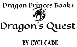 [Dragon Princes 01] • Dragon's Quest